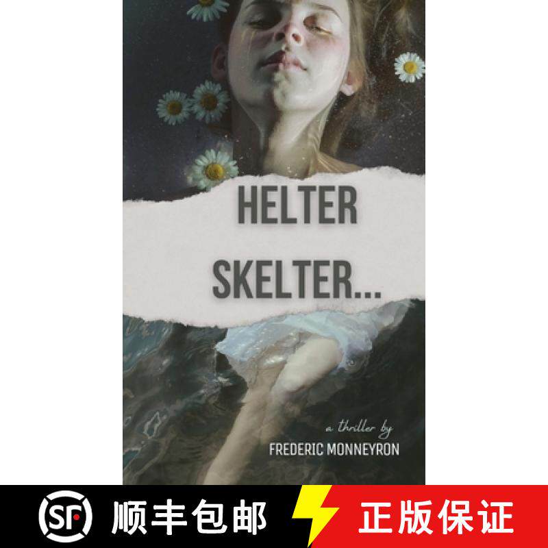 【3-4周达】Helter Skelter...: A thriller by Frederic Monneyron [9791041989997]