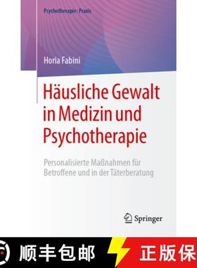 【3-4周达】Häusliche Gewalt in Medizin Und Psychotherapie: Personalisierte Maßnahmen Für Betroffen... [9783662708422]