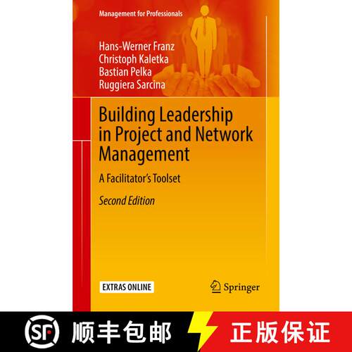 【3-4周达】精装 Building Leadership in Project and Network Management : A Facilitator's Toolset (Seco... [9783319782676]