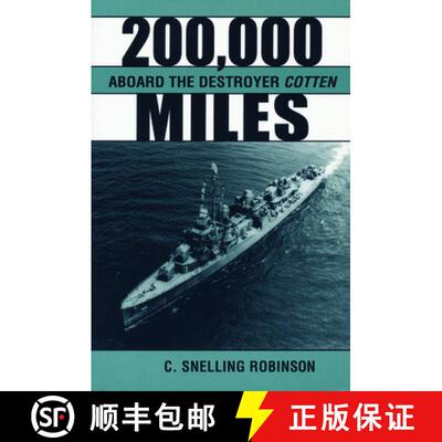 【3-4周达】精装 200, 000 Miles Aboard the Destroyer Cotten [9780873386456]
