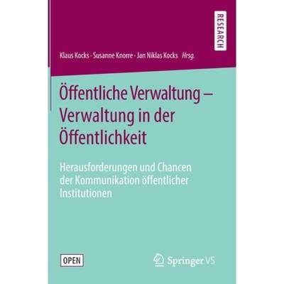 【4周达】OEffentliche Verwaltung - Verwaltung in der OEffentlichkeit: Herausforderungen und Chancen d... [9783658280079]