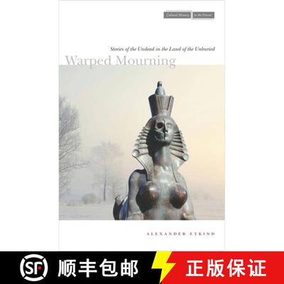 【3-4周达】精装 Warped Mourning – Stories of the Undead in the Land of the Unburied [9780804773928]