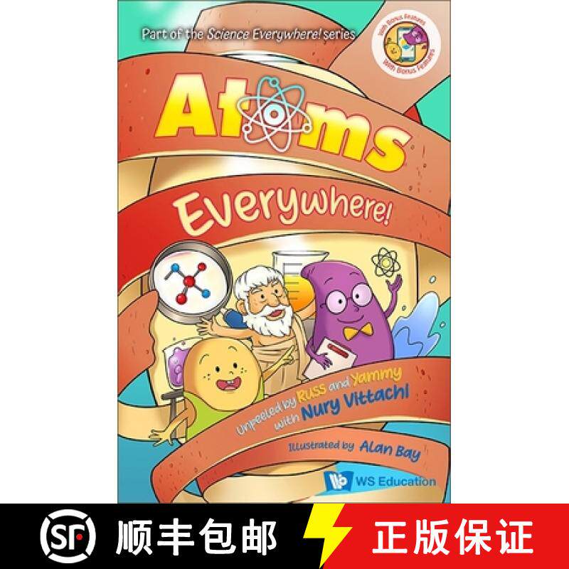 【3-4周达】Atoms Everywhere!: Unpeeled by Russ and Yammy with Nury Vittachi [9789811248986]