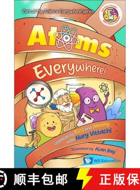 【3-4周达】Atoms Everywhere!: Unpeeled by Russ and Yammy with Nury Vittachi [9789811248986]