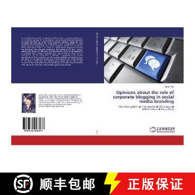 预订 Opinions about the role of corporate blogging in social media branding [9783330043077]