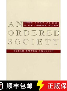 【3-4周达】An Ordered Society: Gender and Class in Early Modern England [9780231099790]