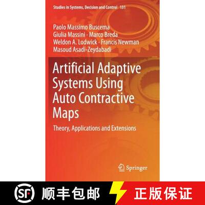 【3-4周达】Artificial Adaptive Systems Using Auto Contractive Maps : Theory, Applications and Extensions [9783319750484]