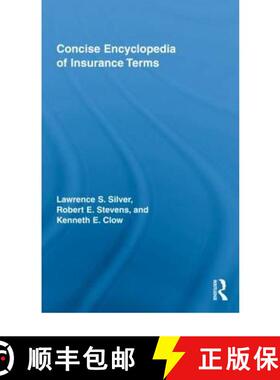 【3-4周达】Concise Encyclopedia of Insurance Terms [9780789036346]