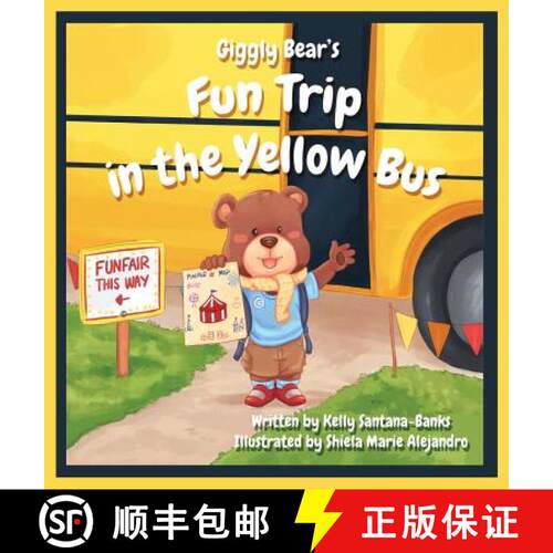 【3-4周达】精装 Giggly Bear's Fun Trip in The Yellow Bus [9780997753042]