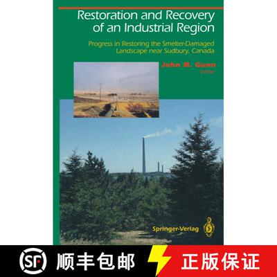 【3-4周达】精装 Restoration and Recovery of an Industrial Region: Progress in Restoring the Smelter-D... [9780387944302]