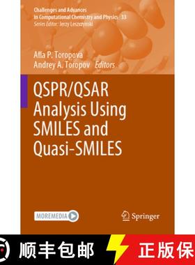 【3-4周达】Qspr/Qsar Analysis Using Smiles and Quasi-Smiles [9783031284038]
