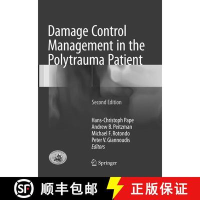 【3-4周达】Damage Control Management in the Polytrauma Patient (Second Edition 2017) (Second Edition ... [9783319849041]