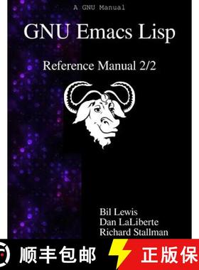 预订 GNU Emacs Lisp Reference Manual 2/2 [9789888381302]