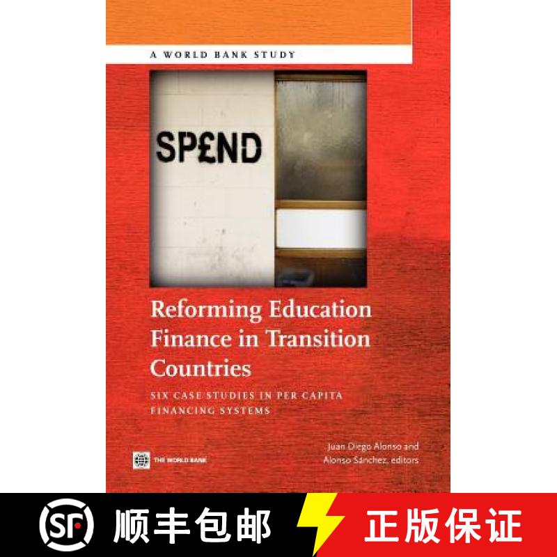 预订 Reforming Education Finance in Transition Countries: Six Case Studies in Per Capita Financing Sy... [9780821387832]