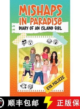预订 Mishaps in Paradise 1: Diary of an Island Girl [9781959739005]