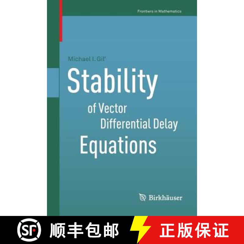 【3-4周达】Stability of Vector Differential Delay Equations [9783034805766]