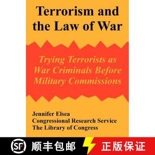 Law Before the Terrorism Military Criminals War Commissions Terrorists and 3周达 9781410221612 Trying