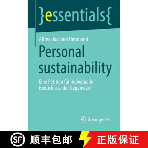 【3-4周达】Personal sustainability : Eine Petition für individuelle Bedürfnisse der Gegenwart [9783658379889]