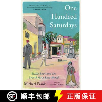 【3-4周达】One Hundred Saturdays: Stella Levi and the Search for a Lost World [9781982167226]