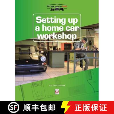 【3-4周达】Setting Up a Home Car Workshop: The facilities & tools needed for car maintenance, repair,... [9781787112087]