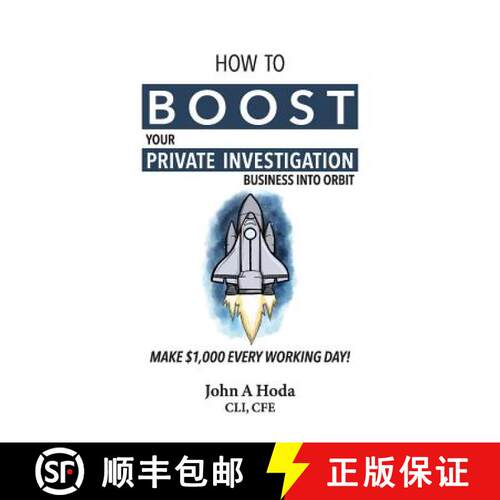 【3-4周达】How To Boost Your Private Investigation Business: Make $1,000 Every Working Day! [9780989020169]