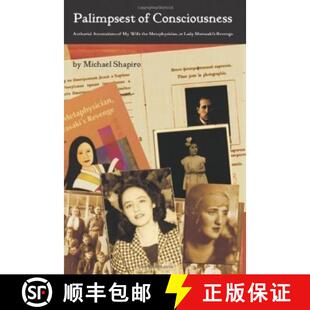 【3-4周达】Palimpsest of Consciousness: Authorial Annotations of My Wife the Metaphysician, or Lady M... [9781419676376]