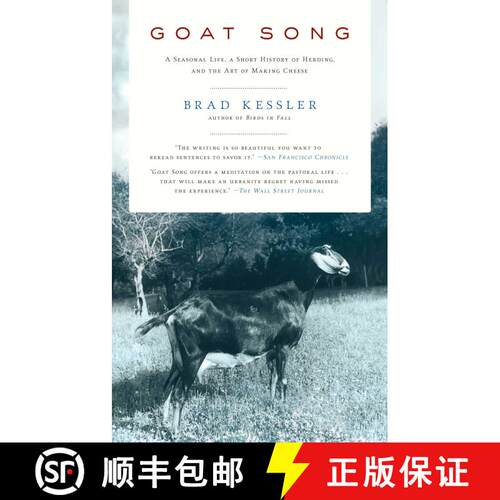 【3-4周达】Goat Song: A Seasonal Life, A Short History of Herding, and the Art of Making Cheese [9781416561002]
