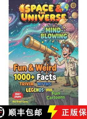 【3-4周达】SPACE & the UNIVERSE - Weird & Fun Facts, Myths, Legends, Stories: MIND-BLOWN - Awesome As... [9798993849331]