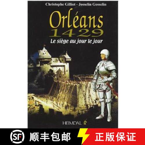 【3-4周达】精装 Orleans 1429: Le Siege Au Jour Le Jour [9782840482536]