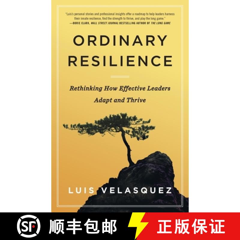 【3-4周达】Ordinary Resilience: Rethinking How Effective Leaders Adapt and Thrive [9781544545639]