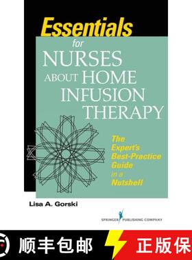 【3-4周达】Essentials for Nurses about Home Infusion Therapy : The Expert's Best Practice Guide in a ... [9780826142931]