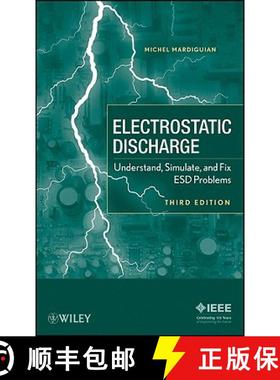 【3-4周达】Electrostatic Discharge: Understand, Simulate And Fix Esd Problems, Third Edition [Wiley电... [9780470397046]