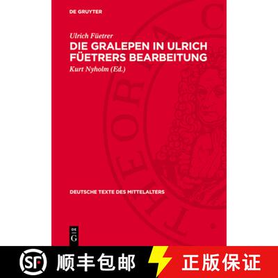 【3-4周达】精装 Die Gralepen in Ulrich Fuetrers Bearbeitung: (Buch Der Abenteuer). Nach Der Munchner ... [9783112702468]