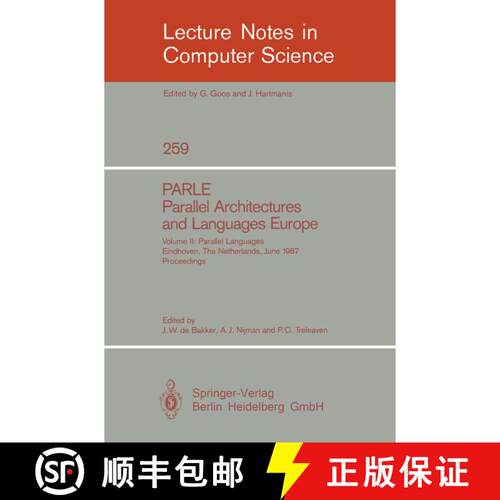【3-4周达】Parle Parallel Architectures and Languages Europe: Proceedings of the Parle Parallel Archi... [9783540179450]