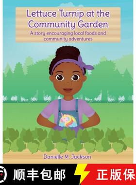 【3-4周达】Lettuce Turnip at the Community Garden: A story encouraging local foods and community adve... [9781736156643]