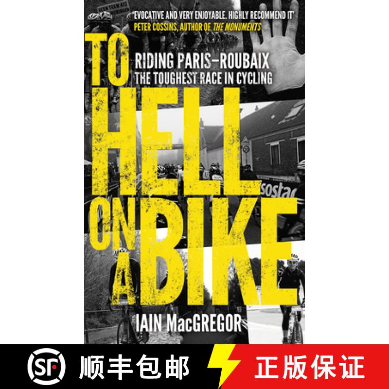 【3-4周达】To Hell on a Bike : Riding Paris-Roubaix: The Toughest Race in Cycling [9780552171311]
