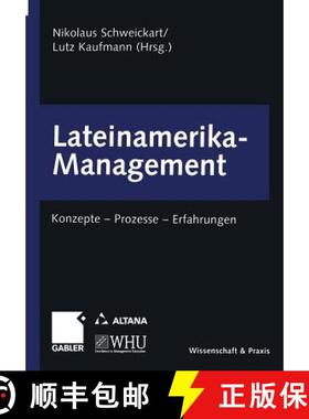 【3-4周达】Lateinamerika-Management: Konzepte -- Prozesse -- Erfahrungen [9783322904591]