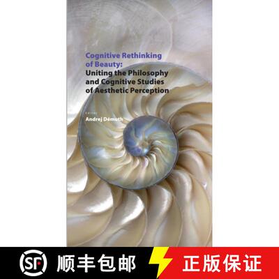 预订 Cognitive Rethinking of Beauty: Uniting the Philosophy and Cognitive Studies of Aesthetic Percep... [9783631794920]