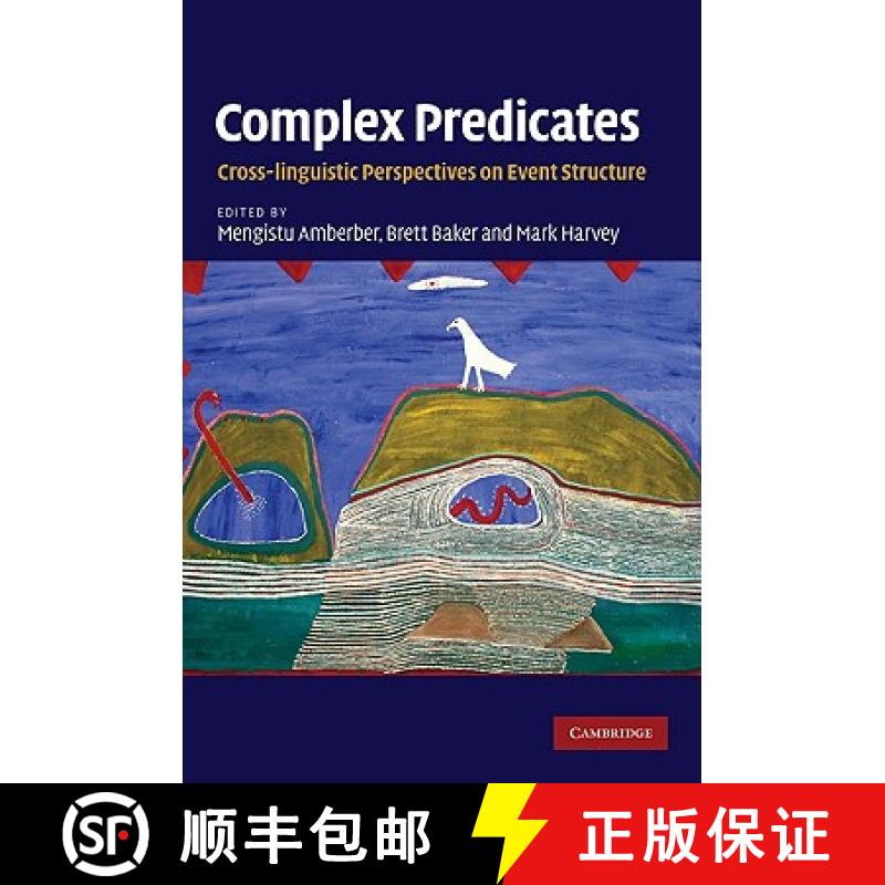 【4周达】Complex Predicates: Cross-linguistic Perspectives on Event Structure [9780521886673]