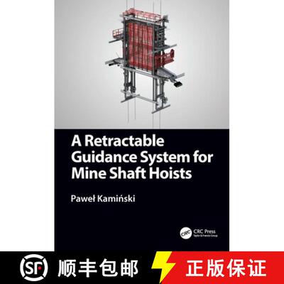 【3-4周达】A Retractable Guidance System for Mine Shaft Hoists [9781032128979]