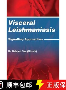 【3-4周达】精装 Visceral Leishmaniasis: Signalling Approaches [9789388459884]