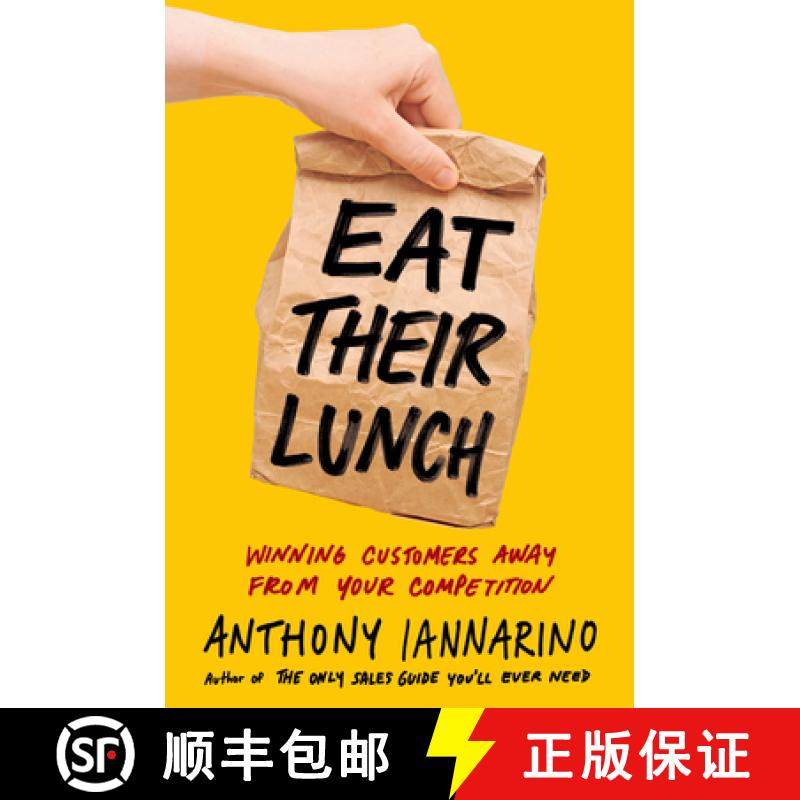 现货 Eat Their Lunch: Winning Customers Away from Your Competition [9780525537625],书籍/杂志/报纸,经济管理类原版书,淘宝优惠券,粉丝福利购,淘宝优惠卷