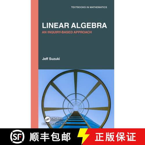 【3-4周达】精装 Linear Algebra: An Inquiry-Based Approach [9780367248963]