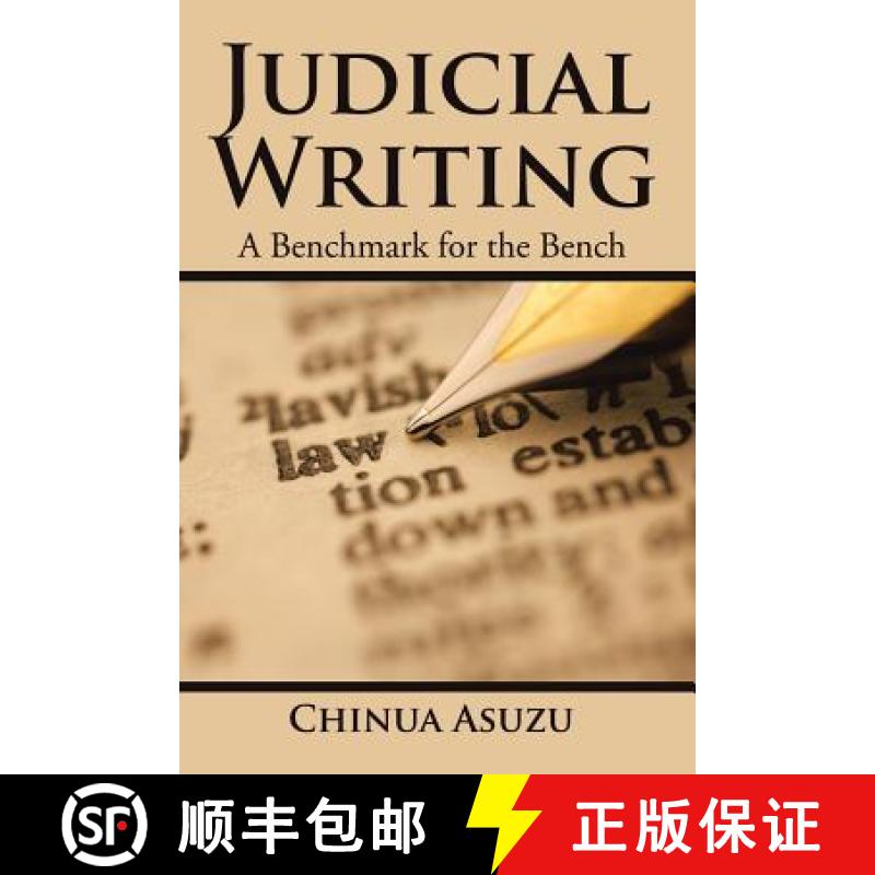 【2-3周达】Judicial Writing: A Benchmark for the Bench [9781482862263]