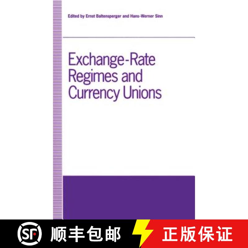 【3-4周达】Exchange-Rate Regimes and Currency Unions: Proceedings of a conference held by the Confede... [9781349220410]