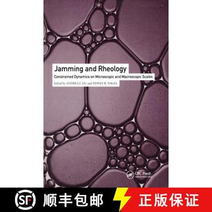 【3-4周达】Jamming and Rheology: Constrained Dynamics on Microscopic and Macroscopic Scales [9780367578794]