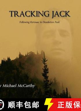 预订 Tracking Jack: Following Kerouac to Desolation Peak [9780994753243]