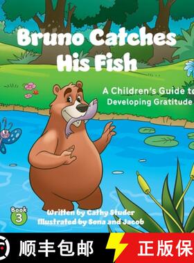 【3-4周达】Bruno Catches His Fish: A Children's Guide to Developing Gratitude [9798885832052]