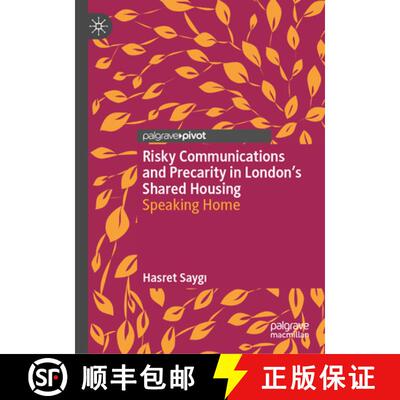 【3-4周达】精装 Risky Communications and Precarity in London's Shared Housing: Speaking Home [9783031990397]
