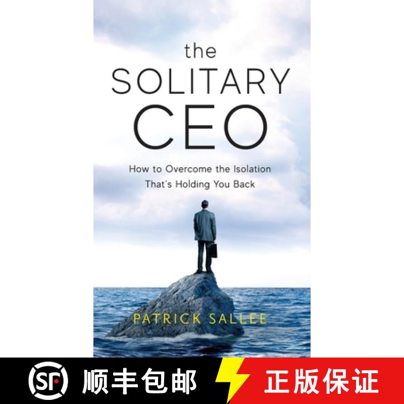 【3-4周达】The Solitary CEO: How To Overcome The Isolation That's Holding You Back [9781956267754]